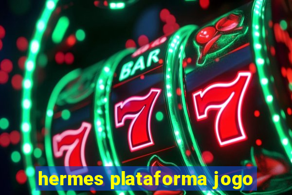 hermes plataforma jogo